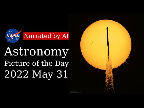 APOD: 2022-05-31 - Rocket Transits Rippling Sun (Narrated by Amy)