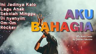 Download lagu Aku Bahagia - 90's Rock Cover By Tuama PakuUre mp3