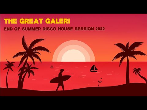 End of Summer Disco House Session 2022