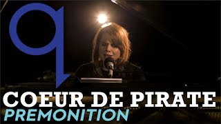 Coeur de pirate - Prémonition (LIVE)