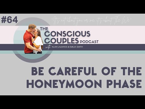 #64 - Be Careful Of The Honeymoon Phase