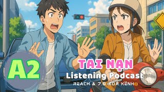 🎧 Luyện Nghe Tiếng Anh Level A2- TAI NẠN - | Listening English Podcast |🎯