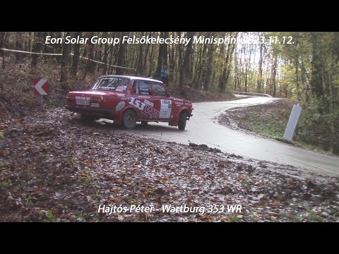 Hajtós Péter - Wartburg 353 WR Eon Solar Group Felsőkelecsény Minisprint 2023.11.12.