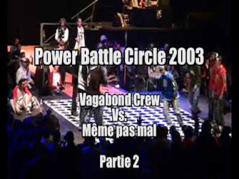 Power Battle Circle 2003 - Vagabond Crew vs Même pas mal