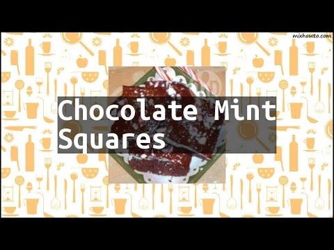 Recipe Chocolate Mint Squares