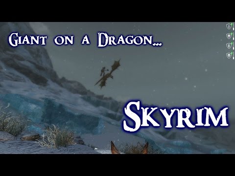Skyrim Giant riding a dragon!