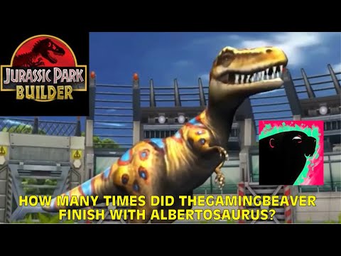 Jurassic Park Builder - How Many Times Did @AGamingBeaver Finish With Albertosaurus?