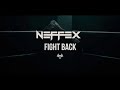 NEFFEX - Fight Back (Clean) [ 1 Hour ]