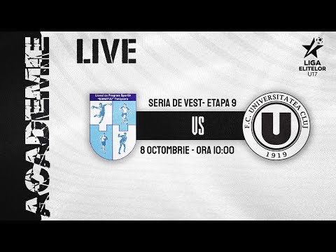 LIVE | LPS Banatul Timișoara - FC Universitatea Cluj (Liga Elitelor U17)