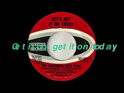 The California Gold Rush  - Let's Get It On Today 1971