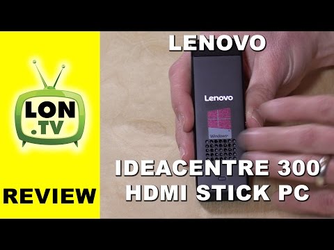 Lenovo IdeaCentre Stick 300 Windows 10 PC Review - HDMI Stick PC