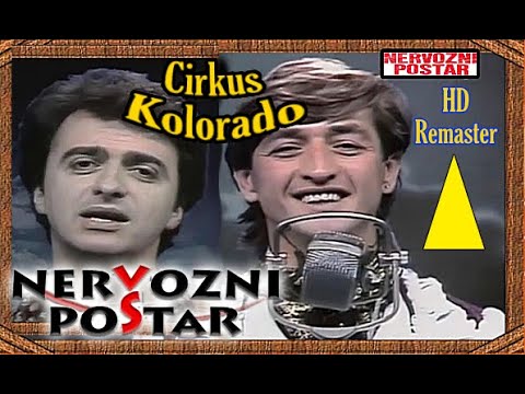 NERVOZNI POŠTAR - Cirkus Kolorado / IZ ARHIVE - HD Remaster - 2024