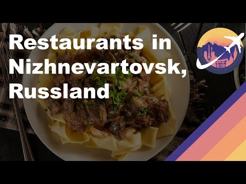 Restaurants in Nizhnevartovsk, Russland