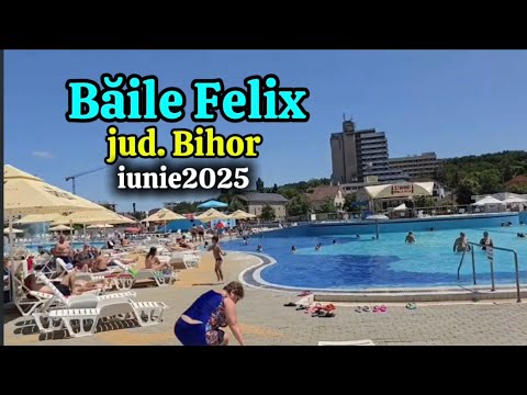 Băile Felix jud.Bihor iunie2025 🌴🇷🇴🏖😍