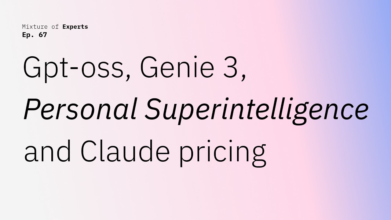 Gpt-oss, Genie 3, Personal Superintelligence and Claude pricing