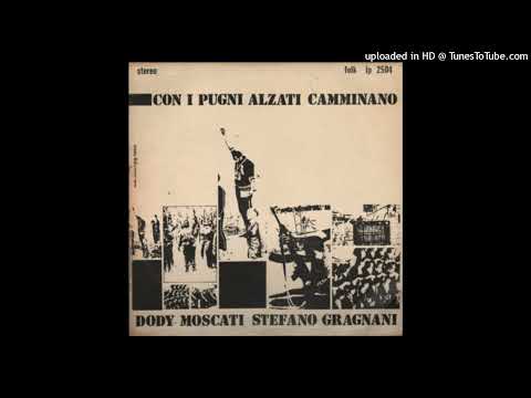 Dodi Moscati e Stefano Gragnani - Con i pugni alzati camminano
