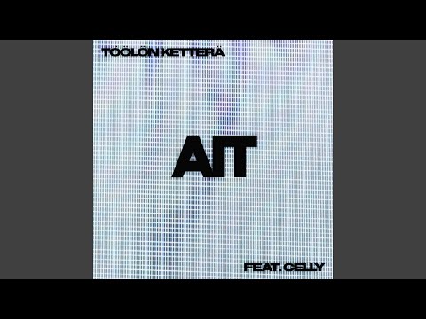 AIT (feat. Celly)