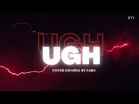 UGH - BTS (Cover Español) By Fabo
