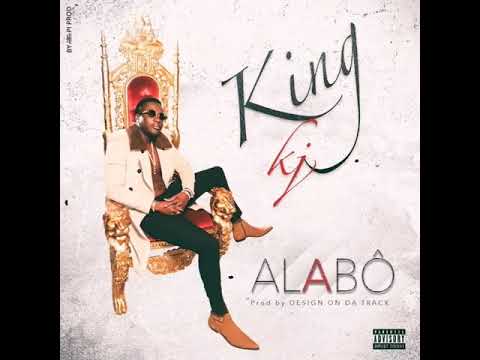 King Kj - Alabo (Son Officiel)