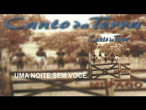 Uma Noite Sem Você - Canto da Terra