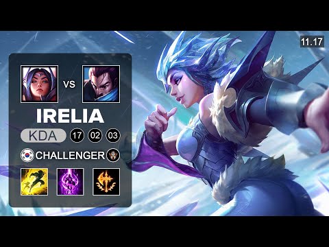 Irelia Mid vs Yasuo - KR Challenger Patch 11.17