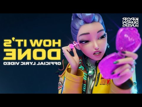 "How It's Done" Reversed Lyric Video | KPop Demon Hunters | Sony Animation