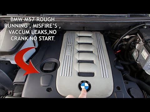 BMW M57 Rough Running Symptoms , Misfire's , Vacuum Leaks , No Crank No start