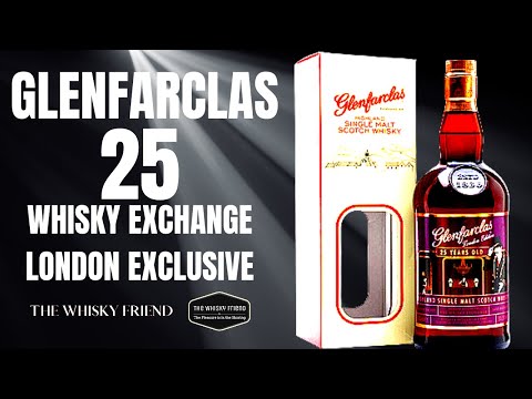 TWE LONDON GLENFARCLAS 25
