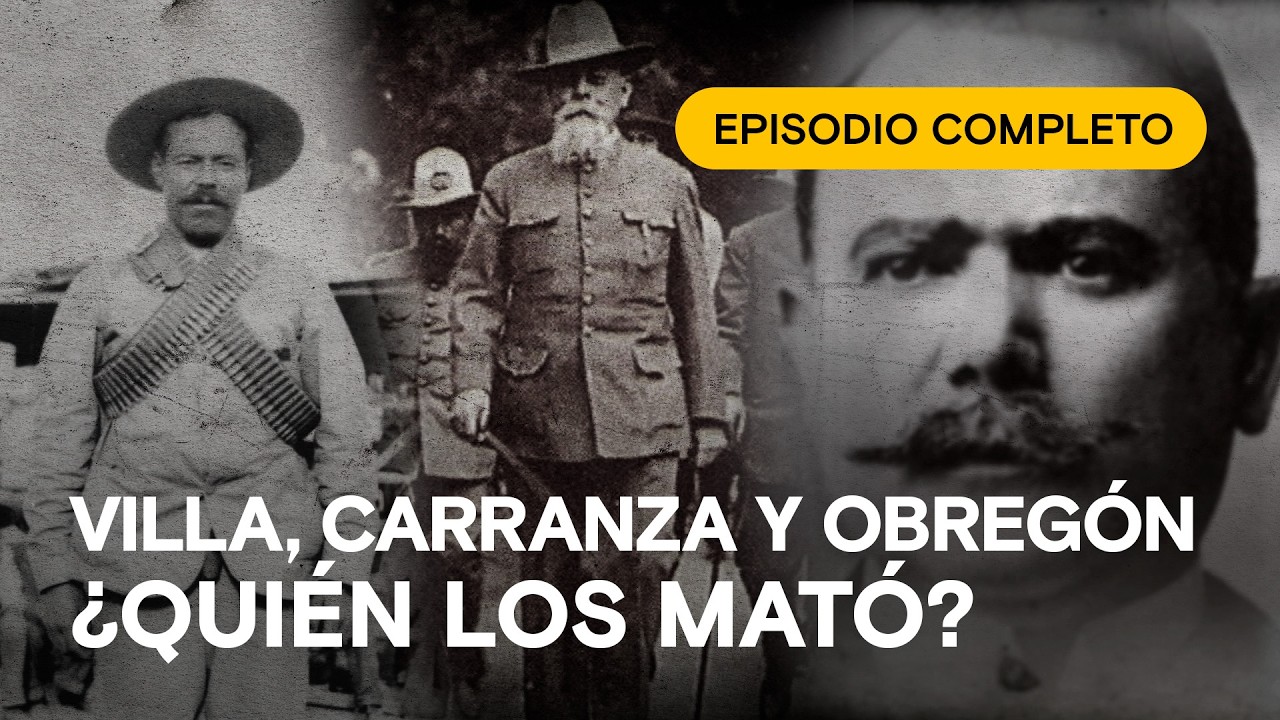 MAGNICIDIOS: Los asesinatos de Carranza, Pancho Villa y Obregón 🇲🇽 Documental completo subtitulado