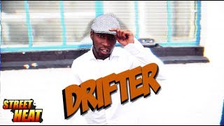 Drifter - #StreetHeat Freestyle [@SirDrifter] | Link Up TV