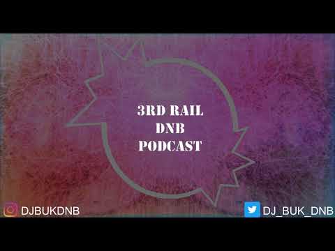 3rd Rail DnB Podcast Ep  3