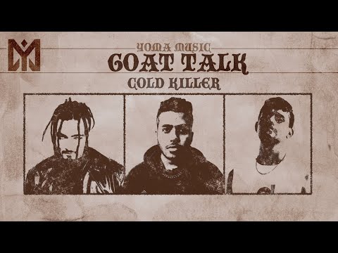 Yoma, Dronark, LostHead - Cold Killer | GOAT TALK EP