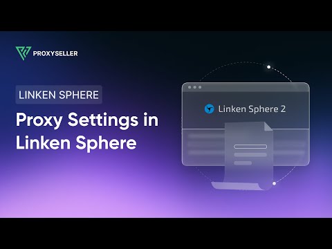 How to set up a proxy in Linken Sphere