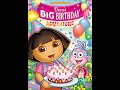 Opening To Dora The Explorer Dora S Big Birthday Adventure 2010 DVD 19th Birthday Special