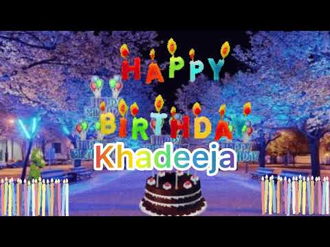 Happy Birthday Song Khadeeja