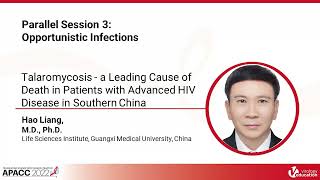Talaromycosis - A Leading Cause of Death in Patients with Advanced HIV Disease | Hao Liang