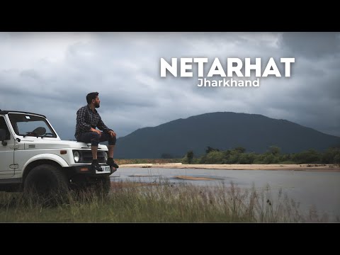 Welcome To Netarhat | Jharkhand's Most Beautiful Hill Station