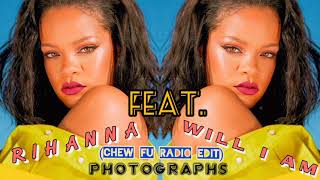 Photographs (Chew Fu Radio Edit) Rihanna