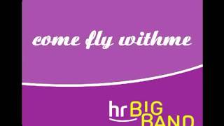 hr big band - come fly withme