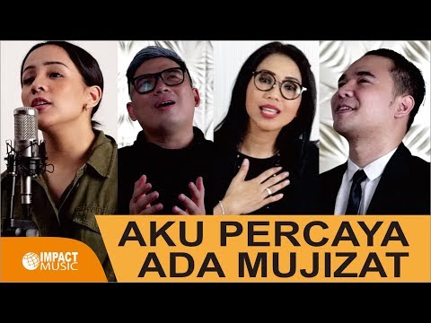 Aku Percaya Ada Mujizat - Angel Pieters, Jason, Sari Simorangkir, Sandi Nugroho