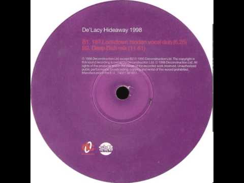 De'lacy - Hideaway 1998 (Deep Dish Mix)