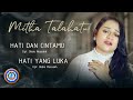 Mitha Talahatu - Hati dan Cintamu & Hati Yang Luka