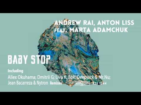 Andrew Rai, Anton Liss feat. Marta Adamchuk - Baby Stop (Original Mix)
