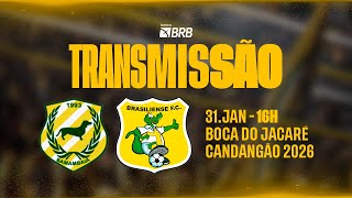 SAMAMBAIA x BRASILIENSE - AO VIVO - CANDANGÃO 2026