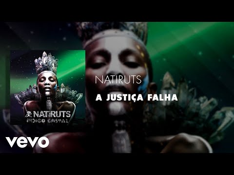 A Justiça Falha - Natiruts