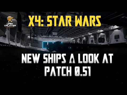 New Ships Imminent! Preview Patch 0.51! X4:Star Wars | Urik