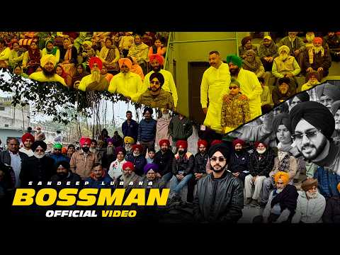 Sandeep Lubana - Bossman (Official Video)