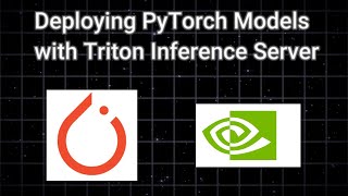 Serve PyTorch Models at Scale with Triton Inference Server