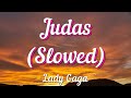 Lady Gaga Judas Slowed Lyrics