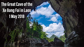 preview picture of video 'No.-17: Traveling to The Great Cave of the Xe Bang Fai in Laos on May 1, 2018[iPortfolio]'